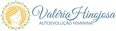 Valéria Hinojosa | Especialista em Autoevolução Feminina - Método L.O.V.E.